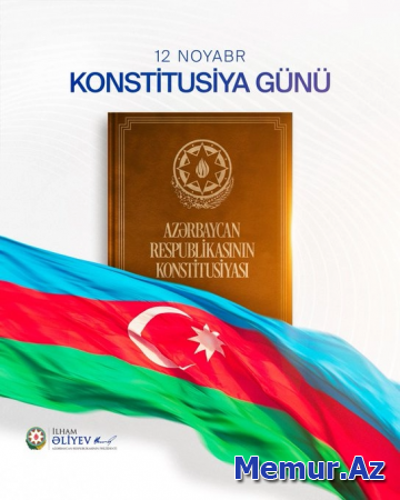 Prezident İlham Əliyev 12 Noyabr - Konstitusiya Günü ilə bağlı paylaşım edib