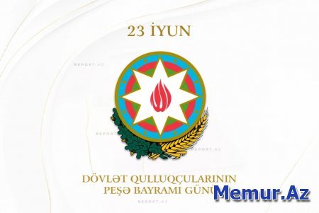 Bu gün Azərbaycanda dövlət qulluqçularının peşə bayramıdır